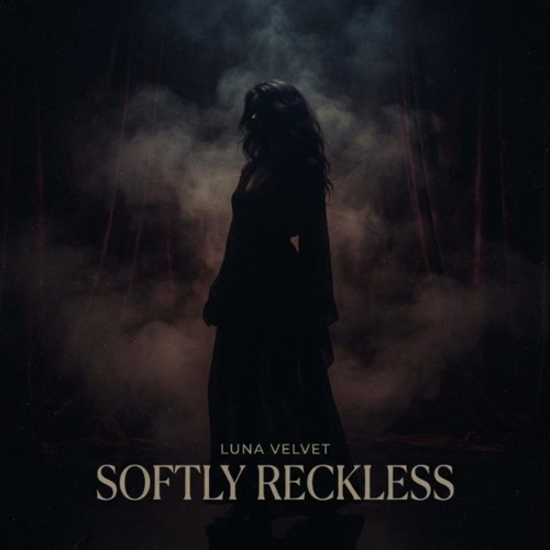 Softly Reckless