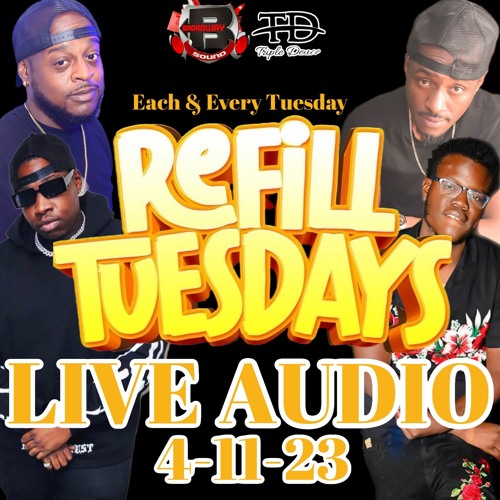 REFILL TUESDAY(Broadway Sound & Mad vibez) APRIL 11TH PT 1