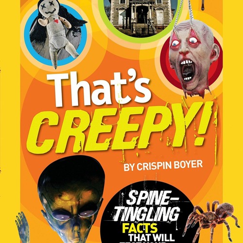 Stream ⚡Ebook Thats Creepy: Spine-Tingling Facts That Will Test Your