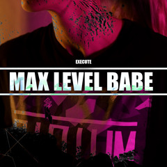 Max Level Babe