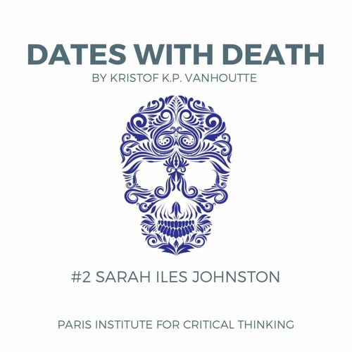 Dates with Death #2: Sarah Iles Johnston