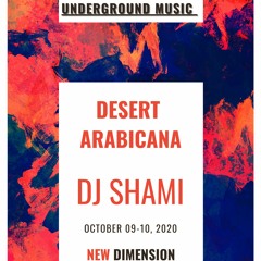 Desert Arabicana - Ft. Dj SHaMi