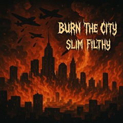Burn the city