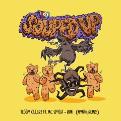 Teddy Killerz Ft. MC Spyda - Run (Mynah Remix)