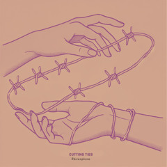 Cutting Ties