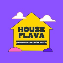 House Flava - The House That Néve Built