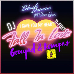 I GAVE YOU My HEART Mix KOMPAS GOUYAD By Dj Ti-Foxy 2021