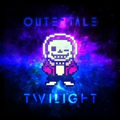 Outertale - TWILIGHT (Cover)