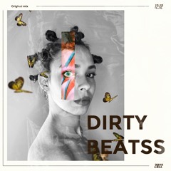 DIRTY BEATSS