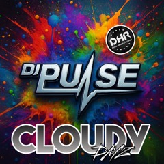 Cloudy Dayz (DHR)