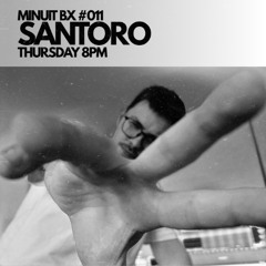 MINUIT BX #011 - SANTORO