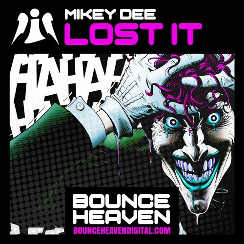 Mikey Dee - Lost It - BounceHeaven.co.uk