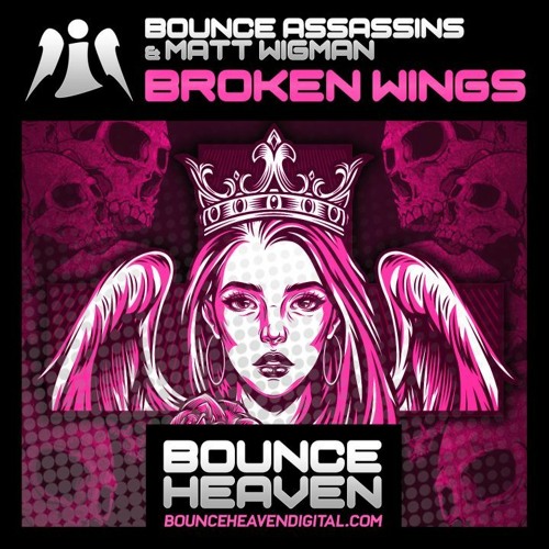 Bounce Assassins & Matt Wigman Broken Wings