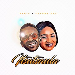Han C & Charma Gal - Itsatsaula