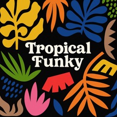 Tropical Funky