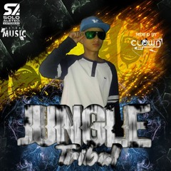 JUNGLE TRIBAL - MIXED BY (ClownDj)