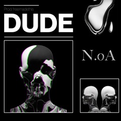 Dude (Prod. FREMADETHIS)