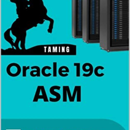 ACCESS EBOOK √ Oracle 19c ASM: Oracle simplified by  Tanveer A [EPUB KINDLE PDF EBOOK