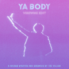 Ya Body (Vibewise Remix) - Nikita, The Wicked