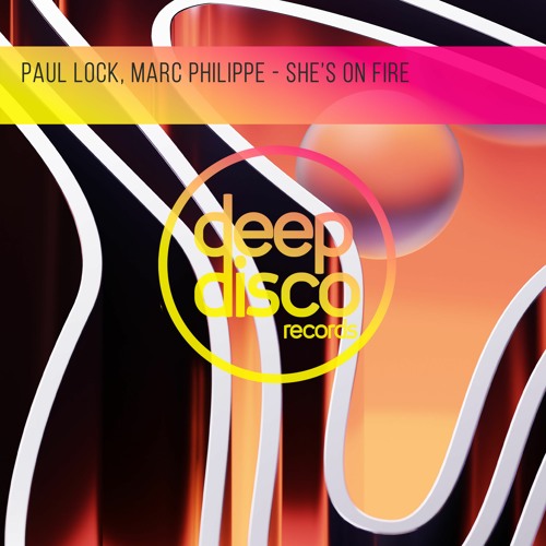 Paul Lock, Marc Philippe - She's On Fire