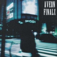 AVEON - FINAL X (CLIP)