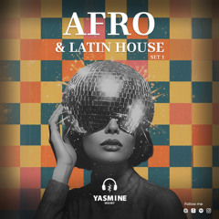 Afro & Latin House Set 1