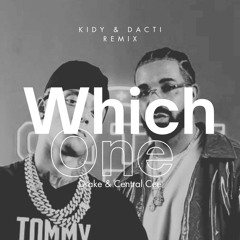 Drake, Central Cee - Which One (KIDY & DACTI Remix) Filtered Radio