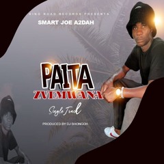 Smart_Joe_A2dah-_-Paita_Zvemwana_official_audio_proby_dj_bhongoh_kingroadrecords_mp3