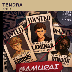 SIMONS, Laminar (ft. VinDon) - Samurai (Tendra Remix)