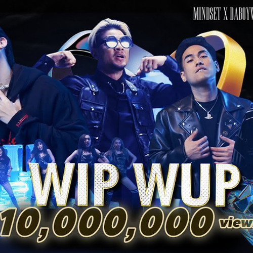 WIP WUP (วิบวับ) - Mindset X Daboyway X Younggu X Diamond [Official MV]