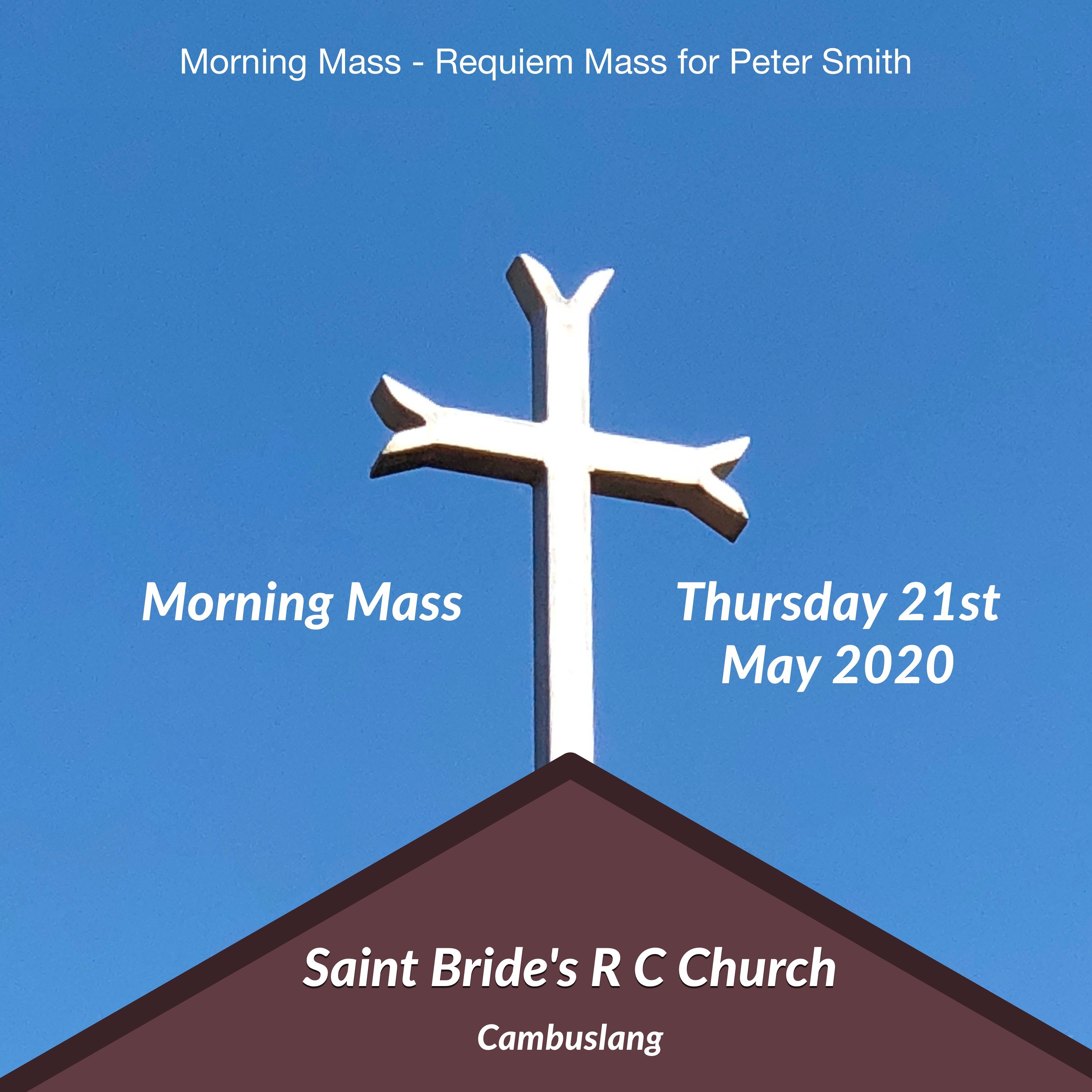 Morning Mass - Requiem Mass for Peter Smith on 22nd May 2020 episode artwork