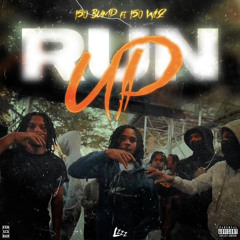 Run Up (feat. 150 Wiz)