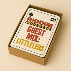 Littlelegs - Guest Mix