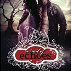 Download⚡️(PDF)❤️ A Shade of Vampire 18: A Trail of Echoes (Volume 18) Ebooks