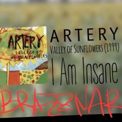 АРТЕРИЯ - Artery - I Am Insane (1999)