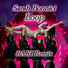 Sarah Bonnici - Loop (BAKI Remix)