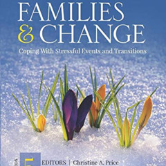 [DOWNLOAD] EPUB 📒 Families & Change: Coping With Stressful Events and Transitions by
