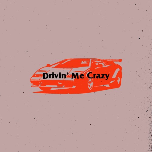 Particle - Drivin' Me Crazy