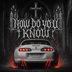 NOW DO YOU KNOW (SLOWED + REVERB)