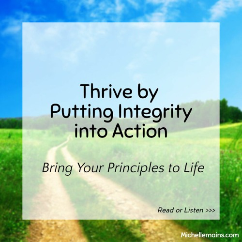 Thrive By Putting Integrity Into Action