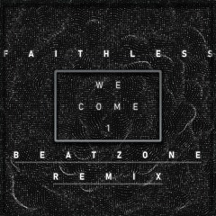 Faithless - We Come 1 (Beatzone Extended Remix)