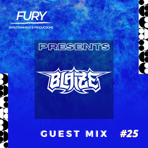 Guest Mix #25. BLAIZE