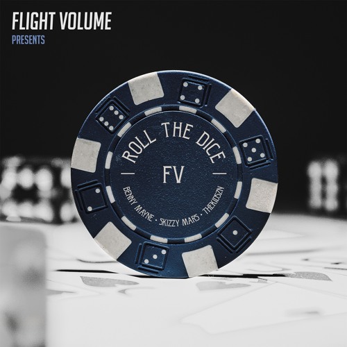 Roll The Dice (feat. benny mayne, Skizzy Mars, & Thekidszn) [prod. by Flight Volume & Elevate]