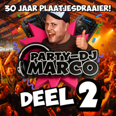 Party-DJ Marco - 30 Jaar Plaatjesdraaier (Deel 2)