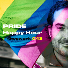 PRIDE Happy Hour @ wwC43 - House classics re-visited - jul25