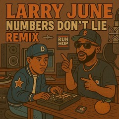 Larry June - Numbers Don’t Lie (DJ Day B Remix)