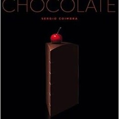 [READ] EPUB KINDLE PDF EBOOK Pierre Herme: Chocolate by Pierre Hermé,Sergio Coimbra,Coco Joba