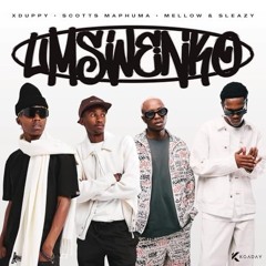 Mellow & Sleazy, Scotts Maphuma, Xduppy, Dr Peppa - Kumnandi