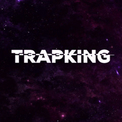 👑TRAP - KING 👑 PT.2