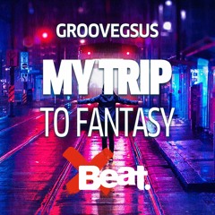 Groovegsus - My Trip To Fantasy Feb 2021 [Deep Melodic and Afro House]